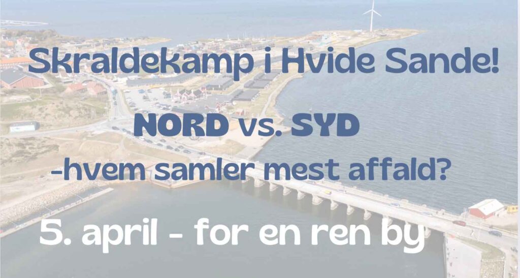 Hvide Sande gør klar til en anderledes og sjov affaldsindsamling, når byen danner rammen om SKRALDEKAMPEN! Med et glimt i øjet bringer vi den gamle rivalisering mellem Nordsiden og Søndersiden i spil – men denne gang for en god sag.